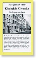 Kindheit in Chemnitz - Ein Erinnerungsbuch an die Kindheit in Chemnitz